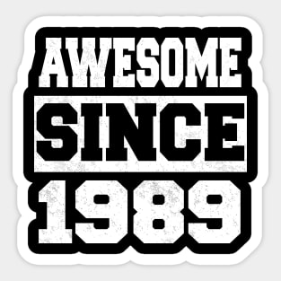 Awesome since 1989 Sticker